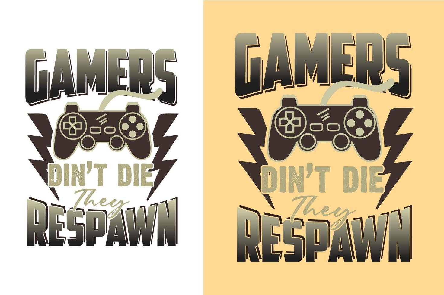 Gamer's don't die they respawn typography gaming t shirt design bundle vector