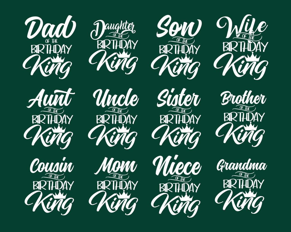 Dad is my birthday king typography lettering quotes design bundle vector
