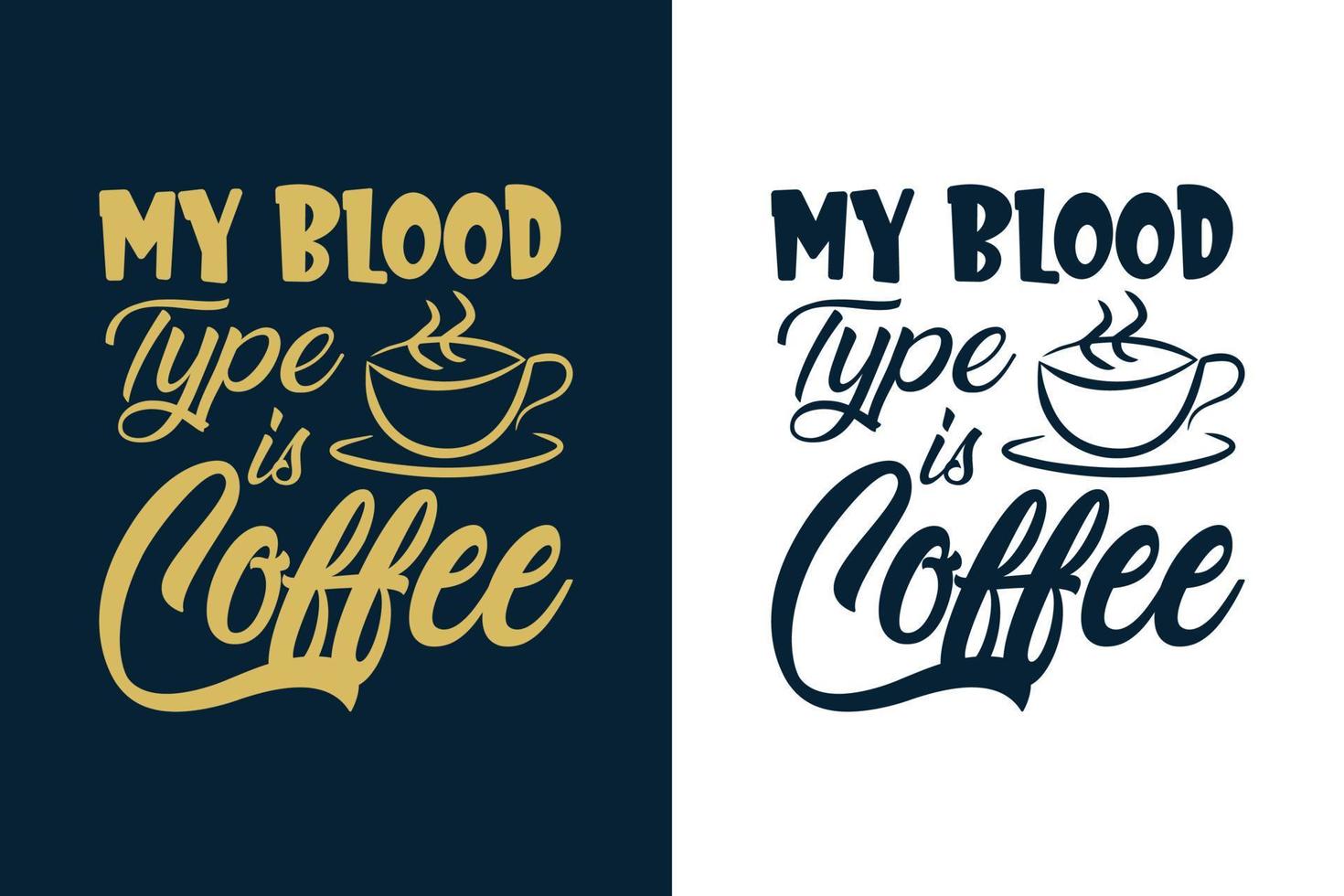 mi tipo de sangre es café tipografía café colorido diseño de citas para camisetas y mercancías vector