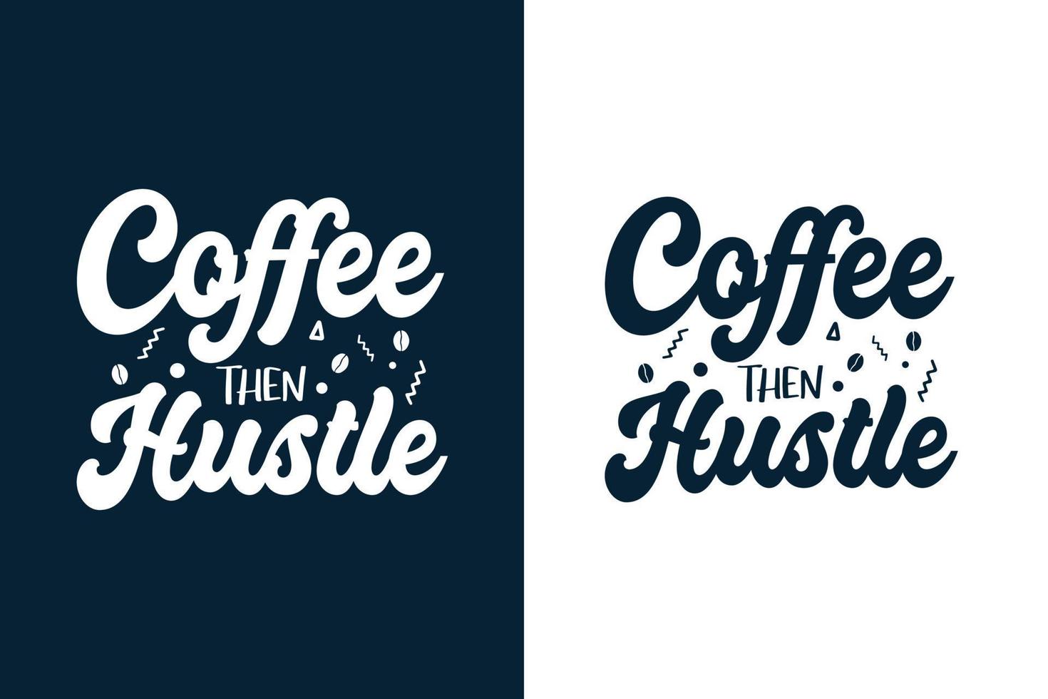Coffee t shirt design quotes vector