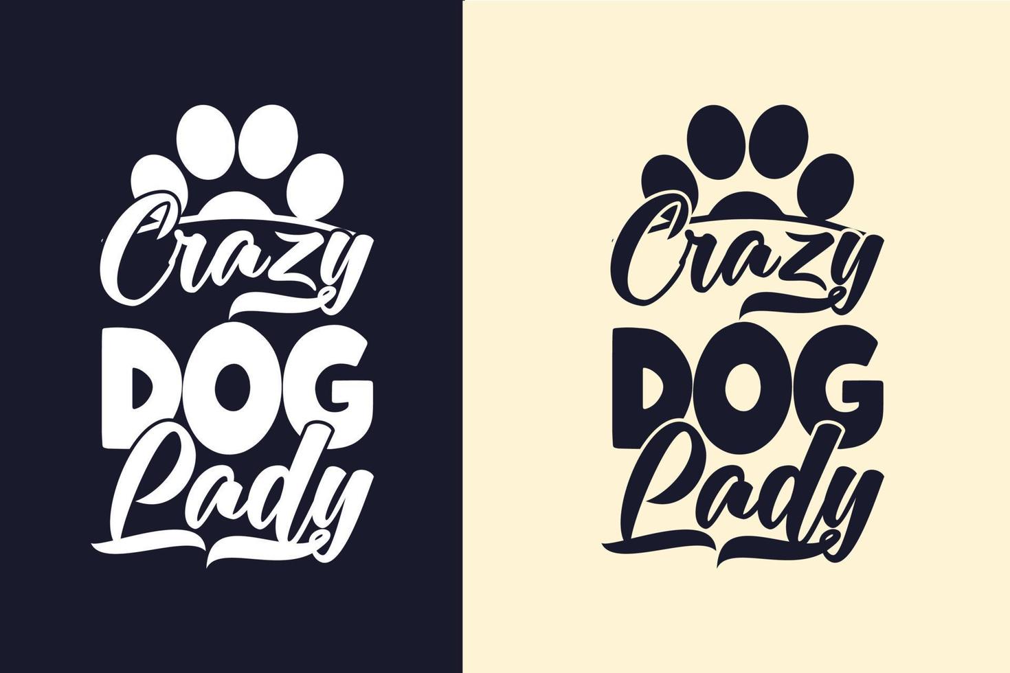 Crazy dog lady typography svg dog quotes design for t shirt vector