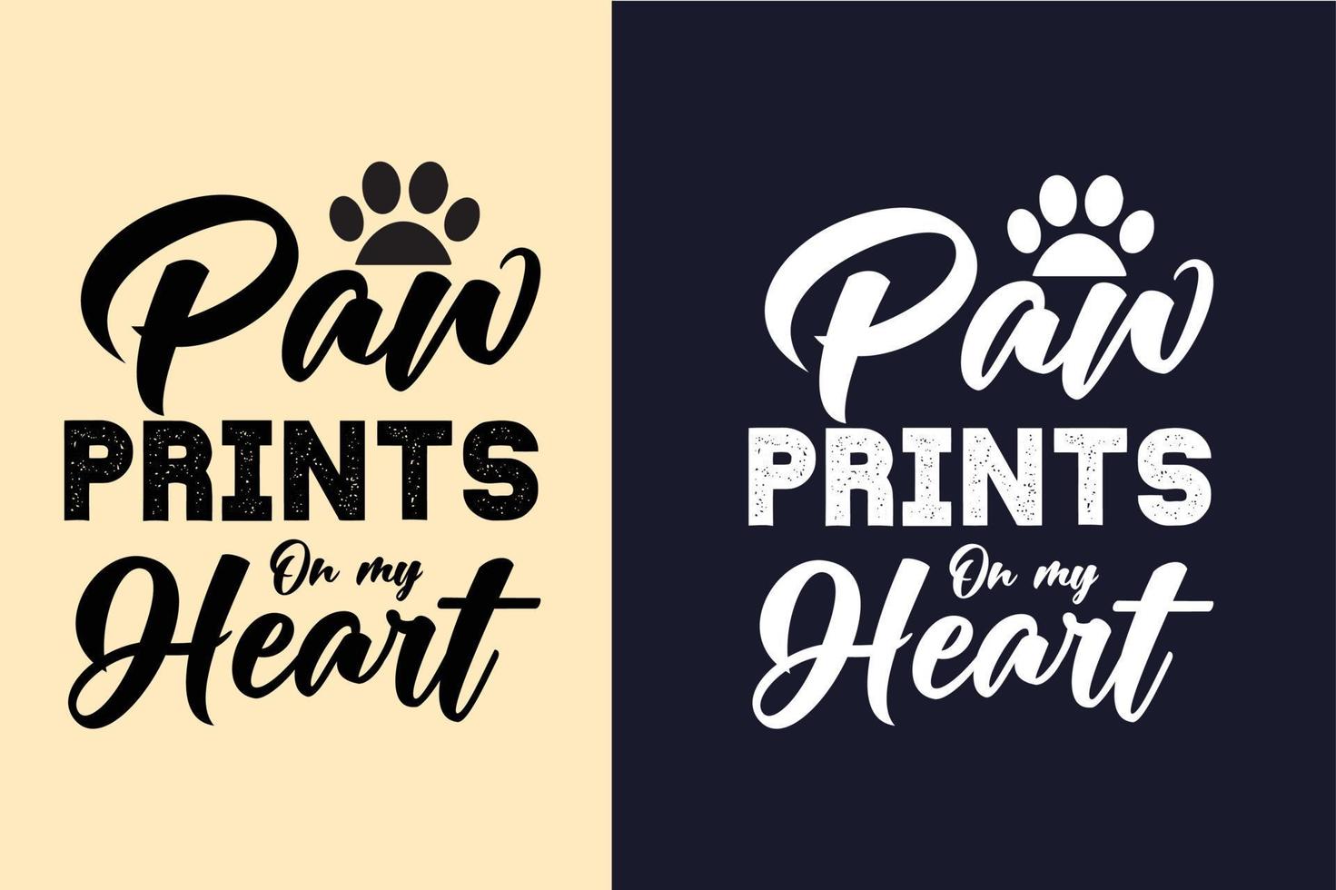 Paw prints on my heart dog t shirt design vector