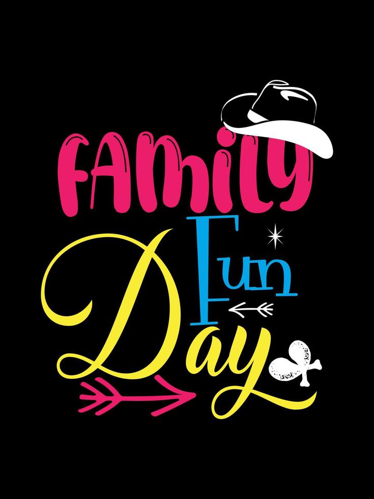 Family fun day Family T-shirt Design, lettering typography quote. relationship merchandise designs for print. vector