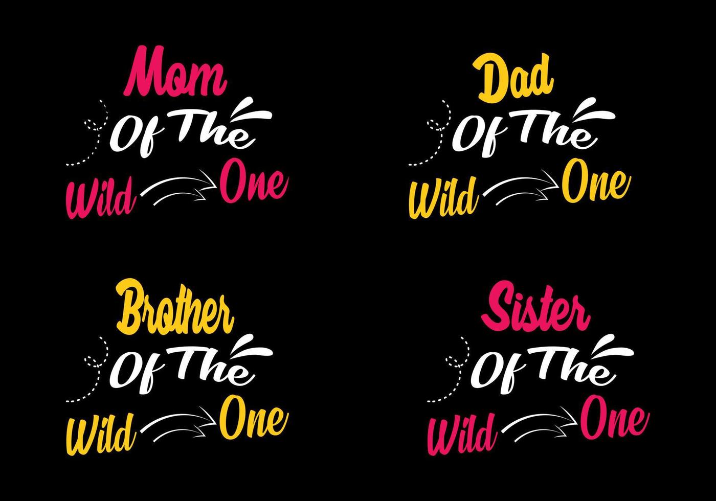 Mom, Dad, Brother, Sister of the wild one Family T-shirt Design, lettering typography quote. relationship merchandise designs for print. vector