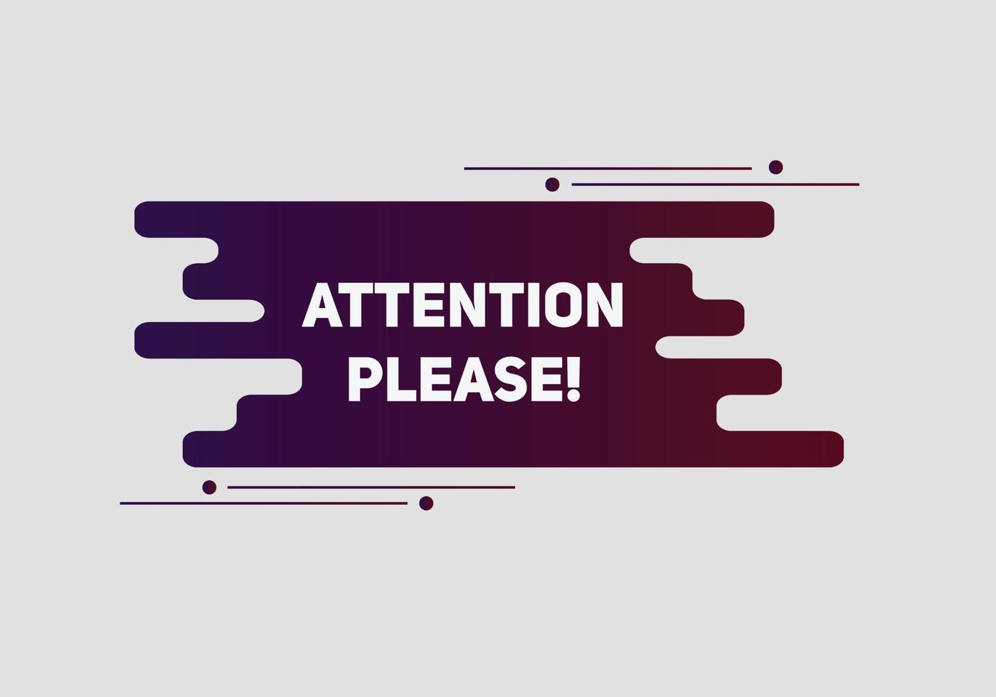 attention please button label sign icon colorful shape web banner for business vector