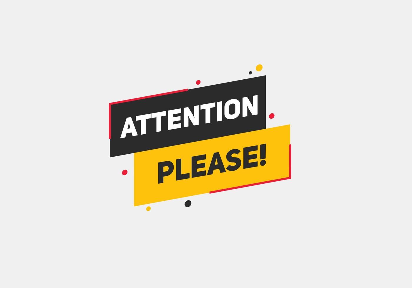 attention please button label sign icon colorful shape web banner for business vector