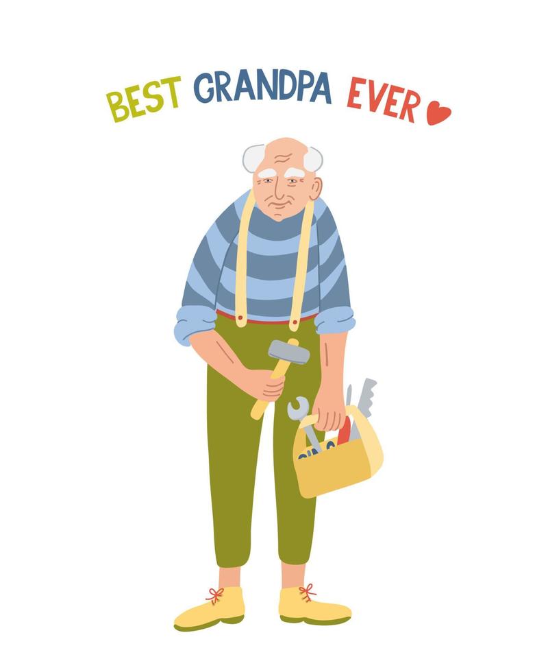 Best grandpa ever. Lettering and vector illustration of a senior man with carpentry tools