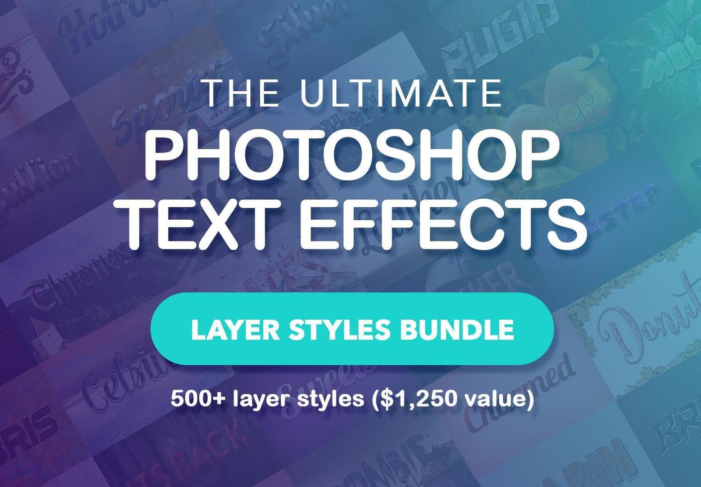 Ultimate Text Effects Layer Styles PSD Bundle 