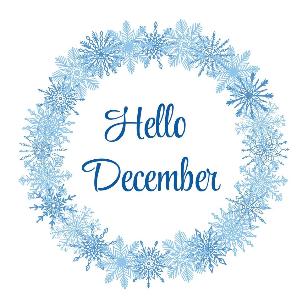 Beautiful winter season greeting card with text Hello December. Christmas, New Year round frame, wreath with hand drawn blue snowflakes isolated on white background. Winter festive design template vector