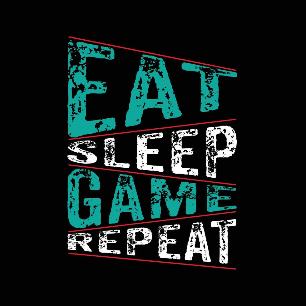 Eat Sleep Game Repeat Typography Design For T-Shirt Free Vector