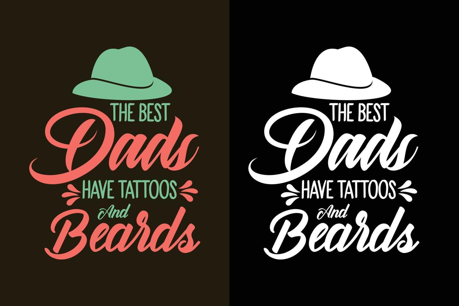 los mejores papás tienen tatuajes y barbas tipografía citas de letras del día del padre, citas de papá para el eslogan del diseño de la camiseta vector