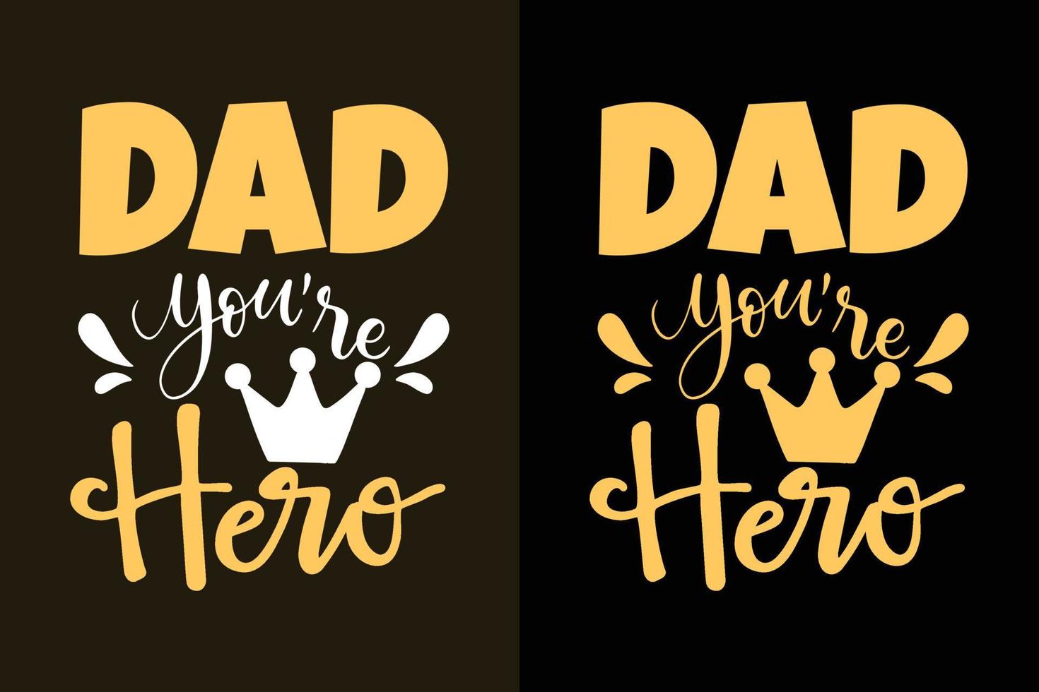 Dad you're hero retro typography t shirt vector