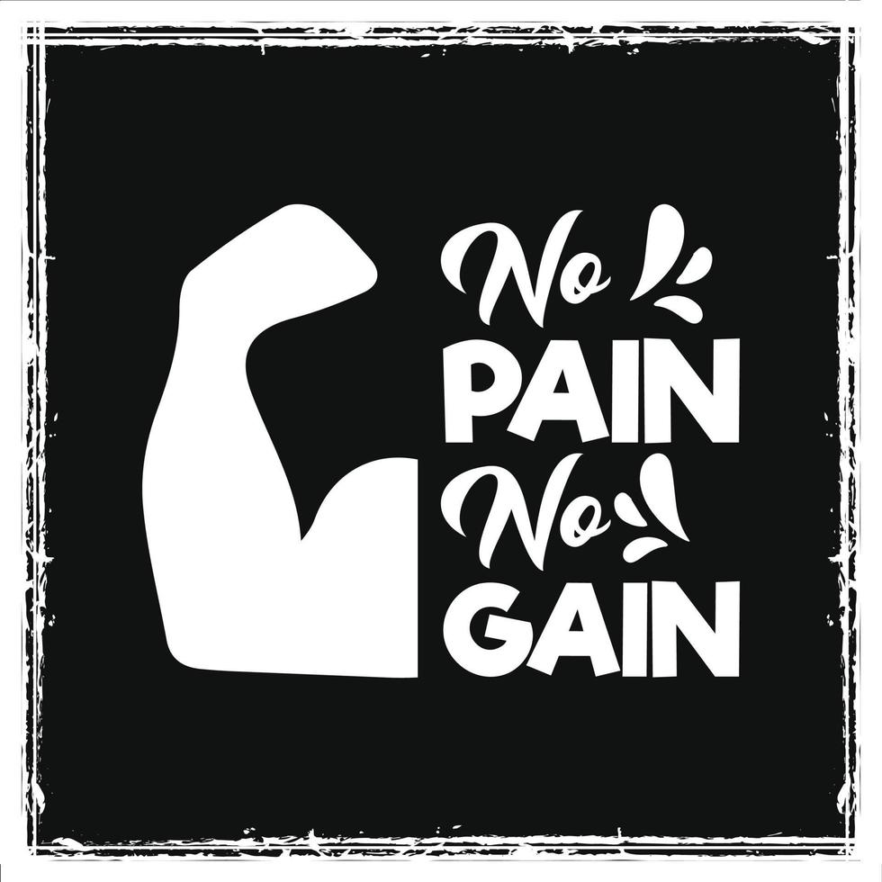 No pain no gain gym workout t shirt vector