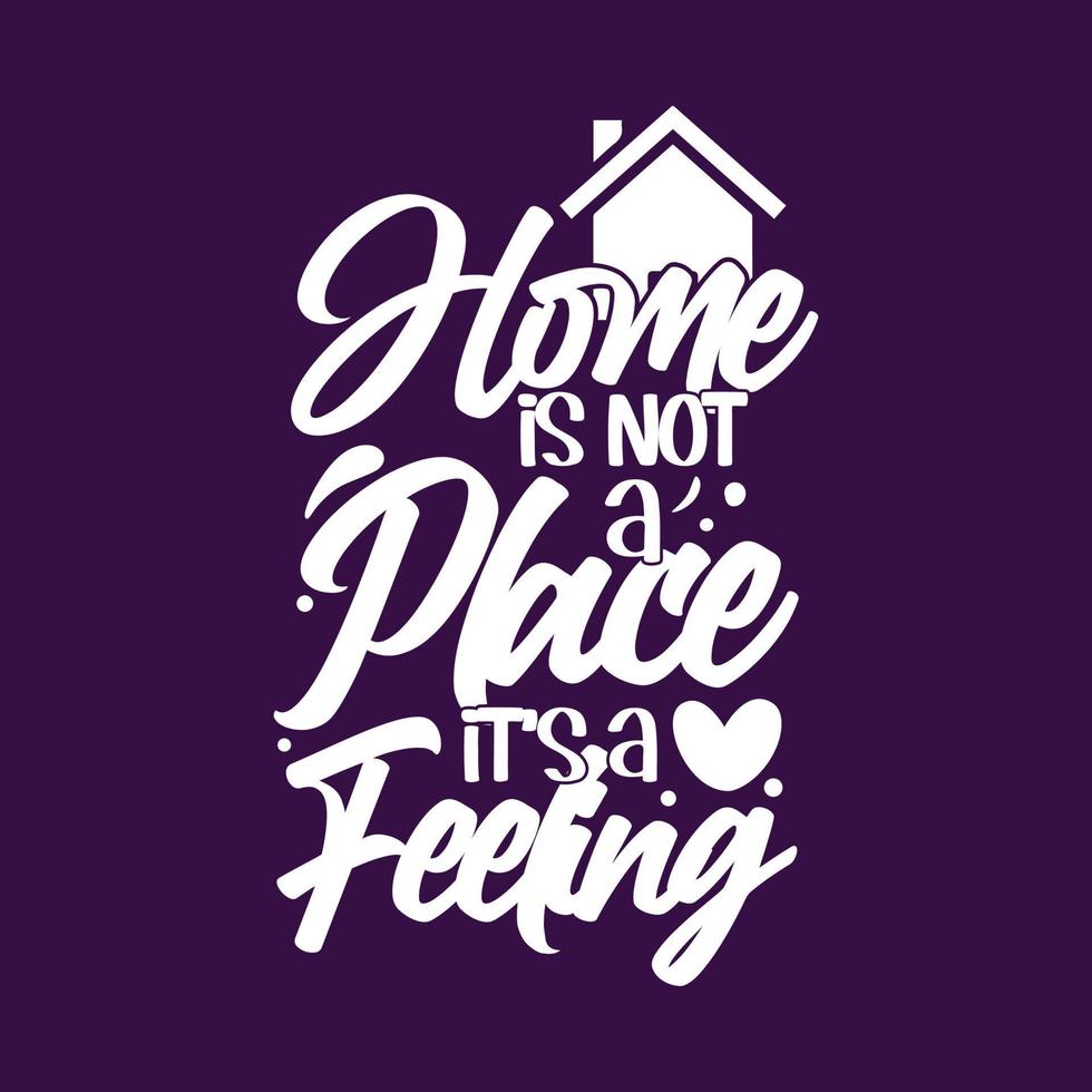Home is not a place it