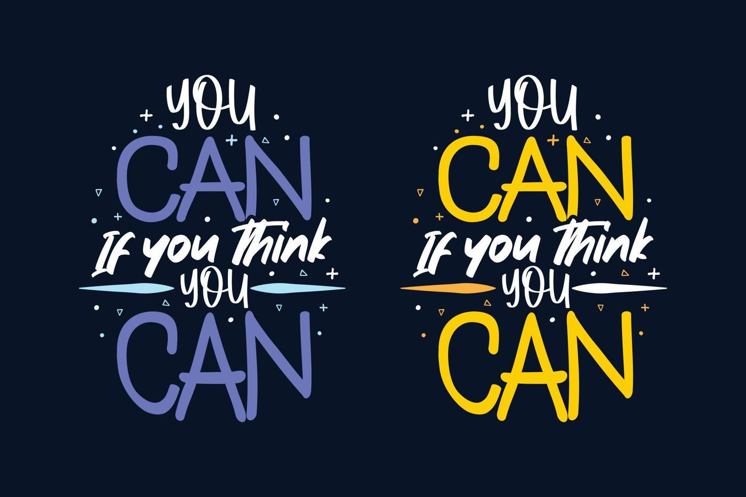 You can if you think you can typography motivational quotes design vector