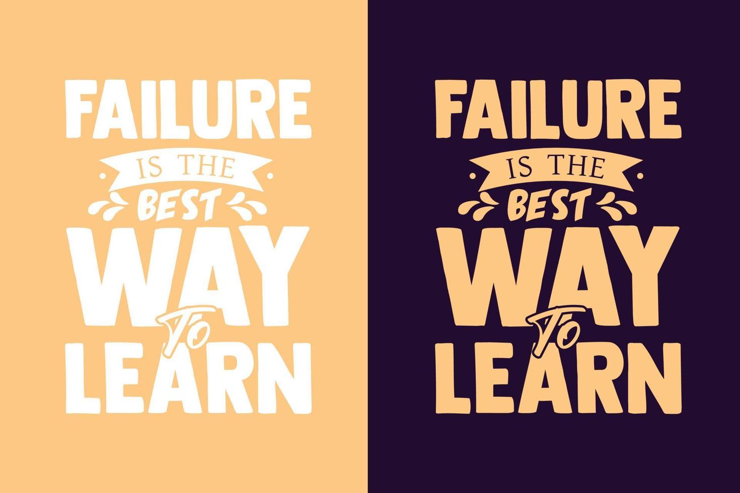 Failure is the best way to learn typography motivational lettering quotes design vector