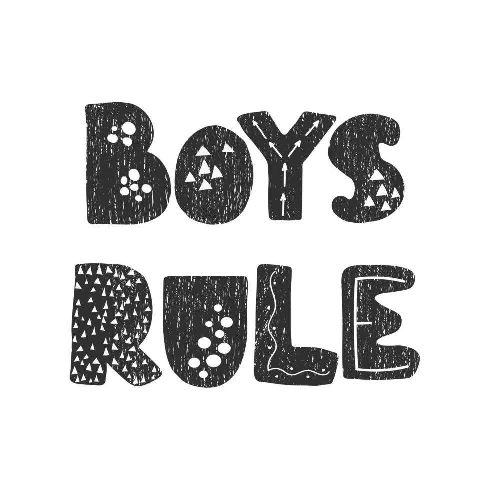 Vector illustration with hand drawn lettering - Boys Rule. Black and white typography design in Scandinavian style for postcard, banner, t-shirt print, invitation, greeting card, poster