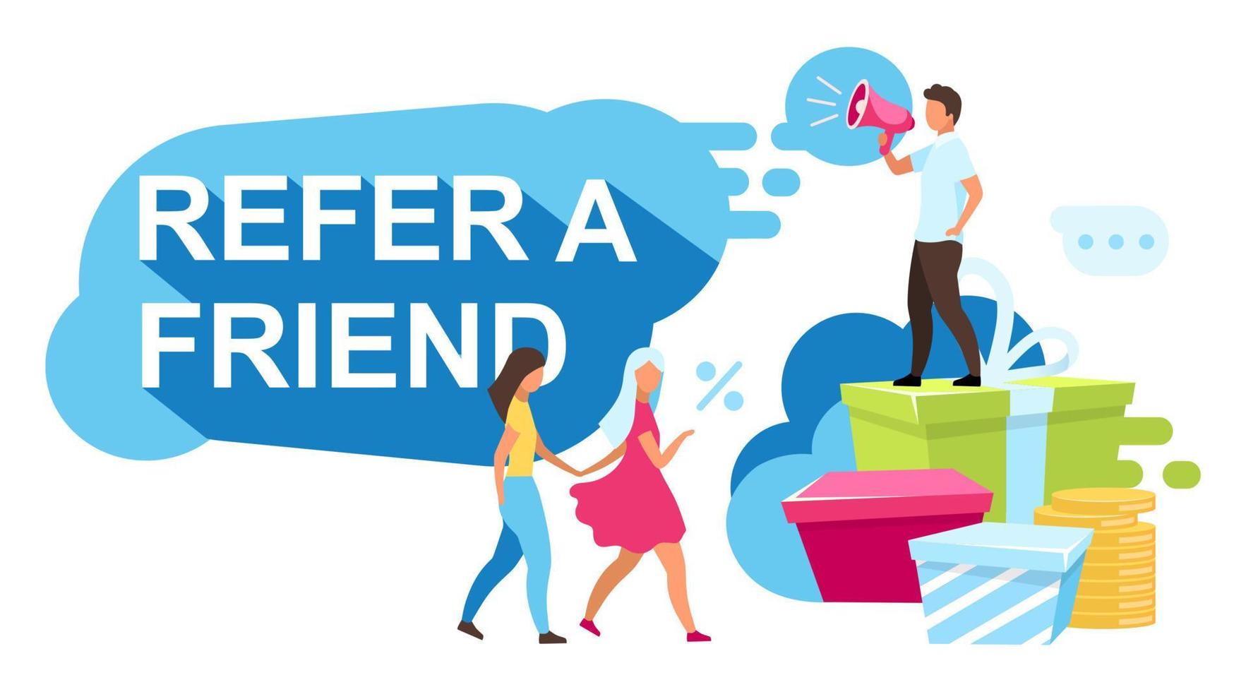 Refer a friend flat vector illustration. Referral rewards, bonuses. Customer attraction strategy, loyalty programs. Referral, influencer marketing cartoon concept. Marketer with clients characters