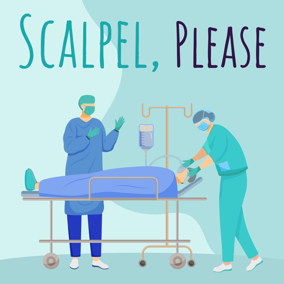 Scalpel please social media post mockup. Surgical phrase. Advertising web banner design template. Surgery. Social media booster, content layout. Promotion poster, print ads with flat illustrations vector