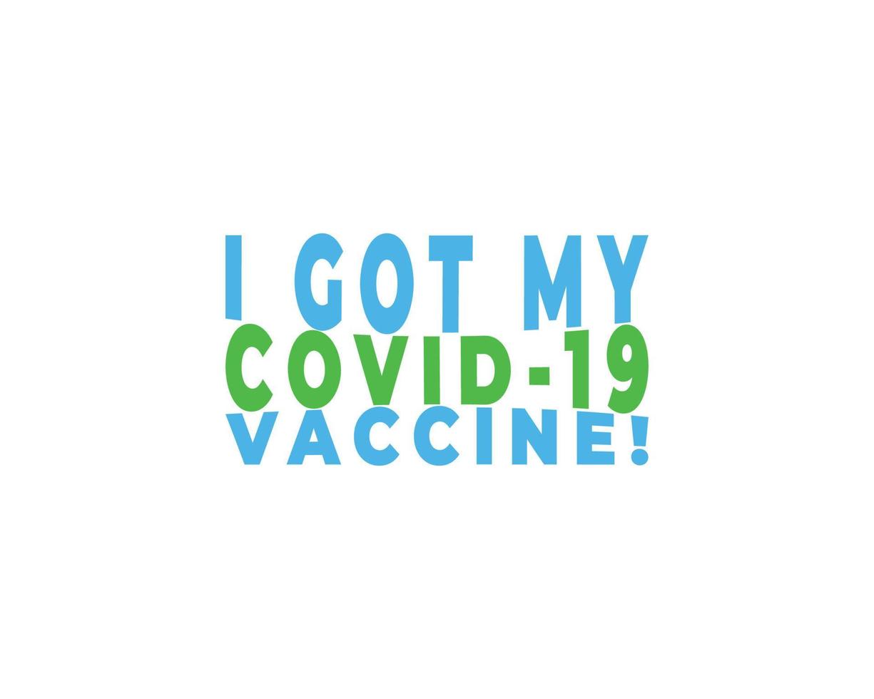 I got my COVID-19 Vaccine, Sticker badge with text I got may covid-19 vaccine. protected from covid-19 coronavirus, Vaccinated Sticker, Vaccination sticker vector