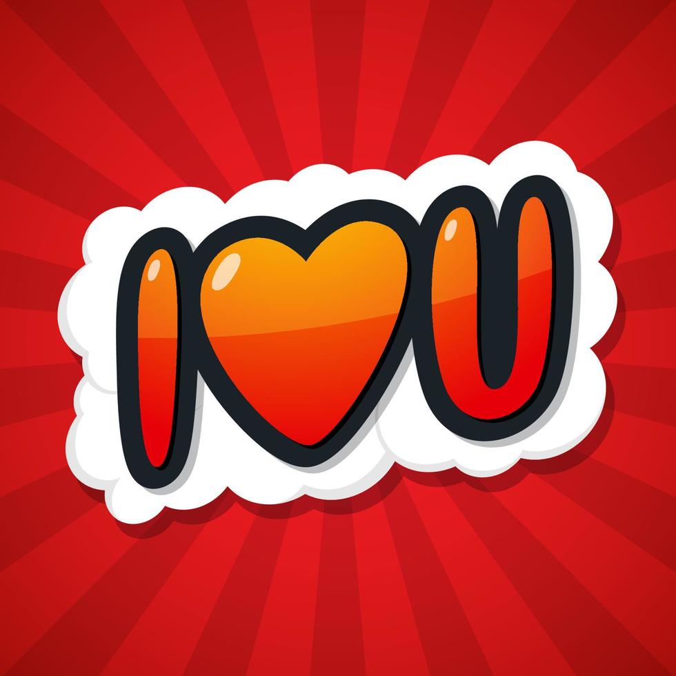 I love you. Message Poster Comic Speech Bubble. Vector illustration