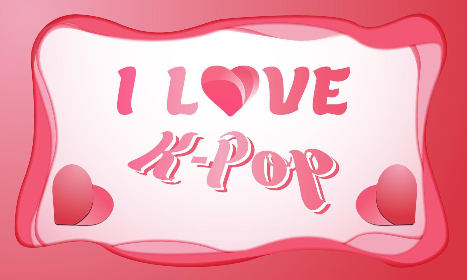 me encanta el fondo k pop. pop coreano. tarjeta de felicitación colorida, carta, pancarta o póster. con el icono del corazón. ilustración vectorial premium y de lujo vector