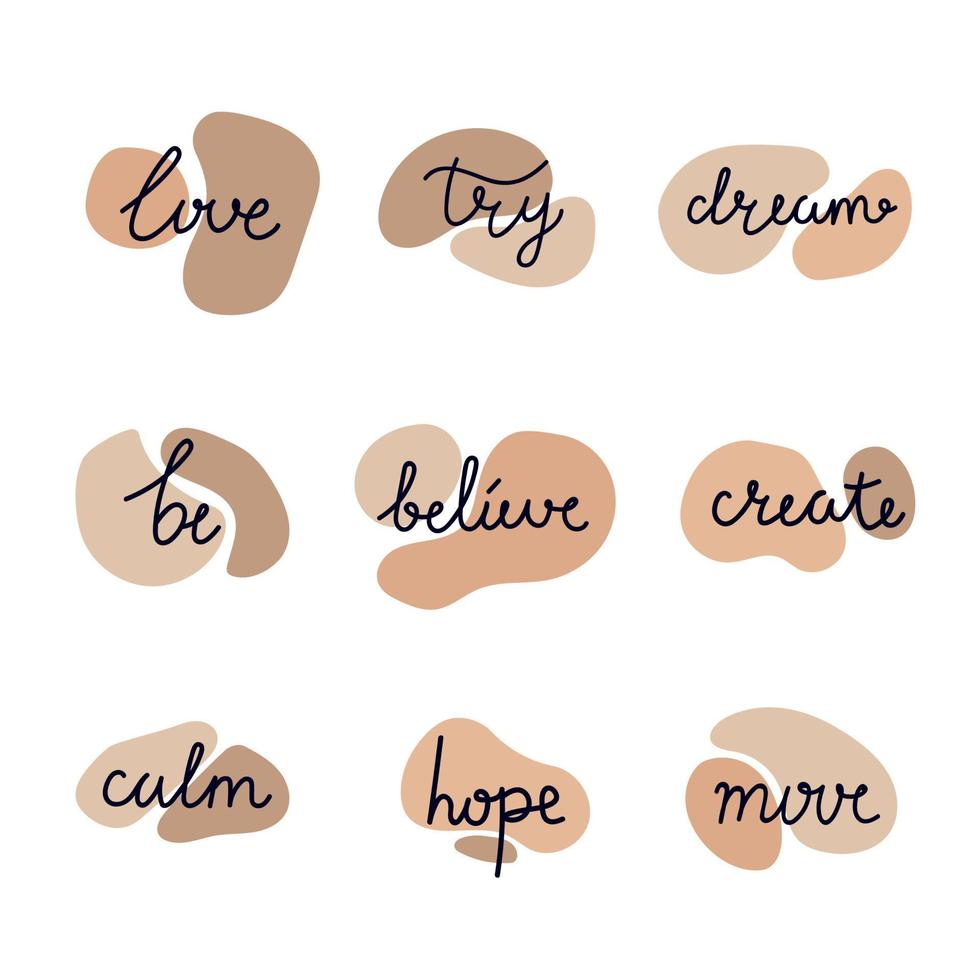 Hand drawn words with modern spots, boho style, inspiration, motivation. Love, try, dream, be, believe, create, calm, hope, move. vector