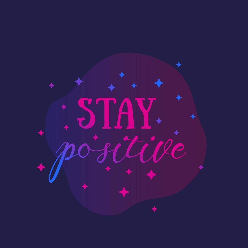 motivating quote, stay positive, vector design