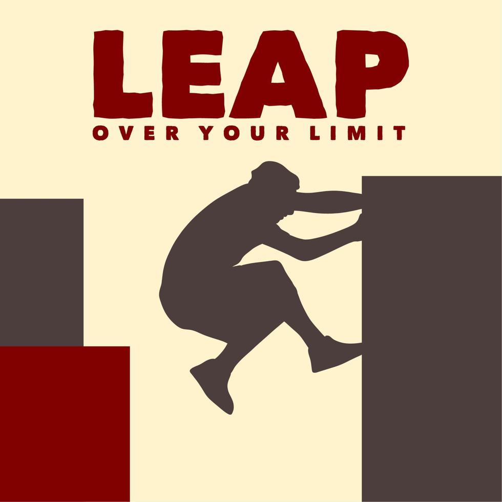 poster design leap over your limit with parkourer man doing his jump to reach the wall front of him flat illustration vector