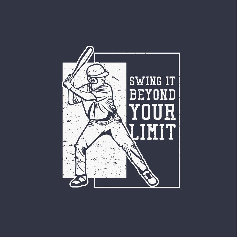Baseball vintage poster Swing it beyond yout limit vector