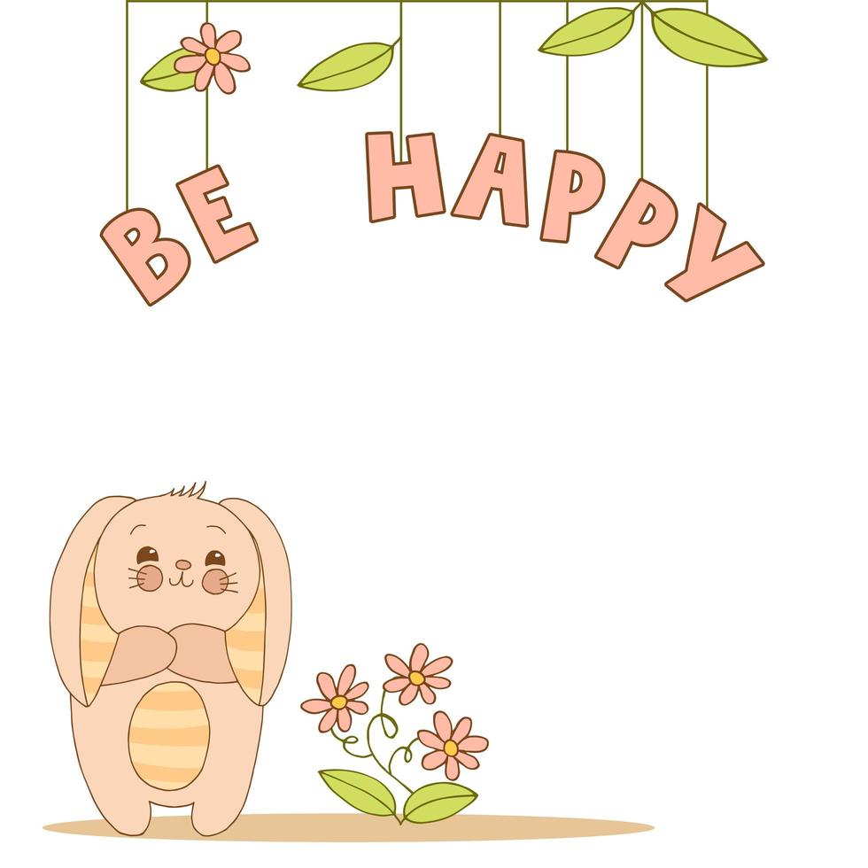 Hand drawn cute animals with lettering. A bunny with striped ears and a belly, flower and leaves. Be Happy. White background. Vector. vector
