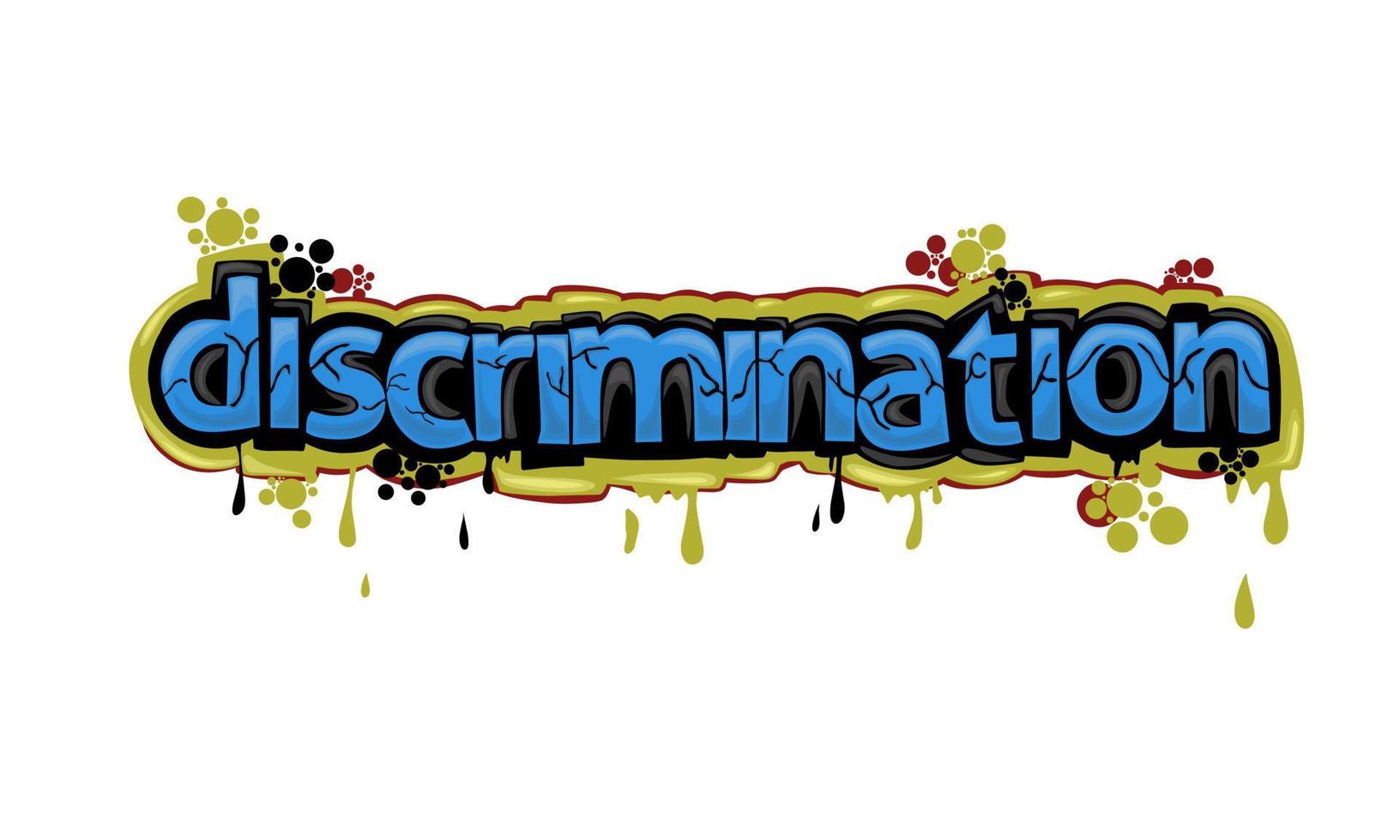 cool DISCRIMINATION writing graffiti design vector