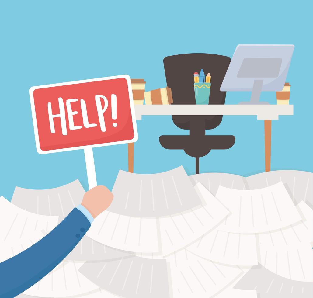 stress at work, hand holding help placard office desk and many papers vector