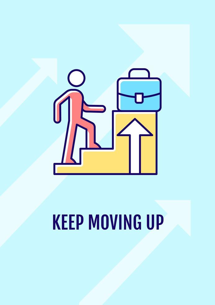 Keep moving up greeting card with color icon element. Congratulations for job promotion. Postcard vector design. Decorative flyer with creative illustration. Notecard with congratulatory message