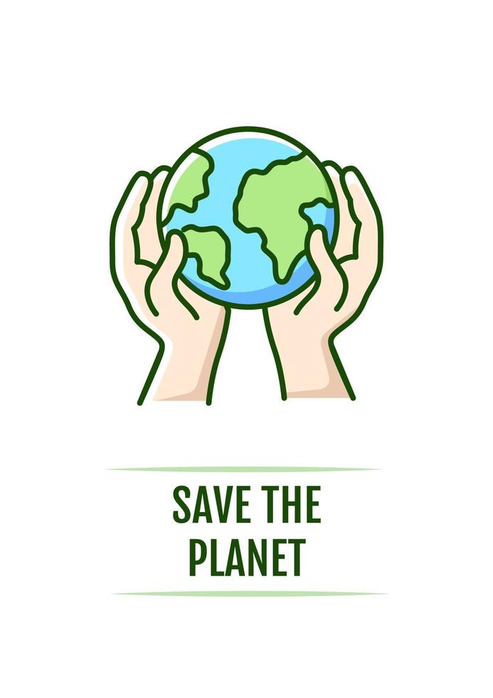 Save the planet greeting card with color icon element. Worldwide Earth day. Postcard vector design. Decorative flyer with creative illustration. Notecard with congratulatory message