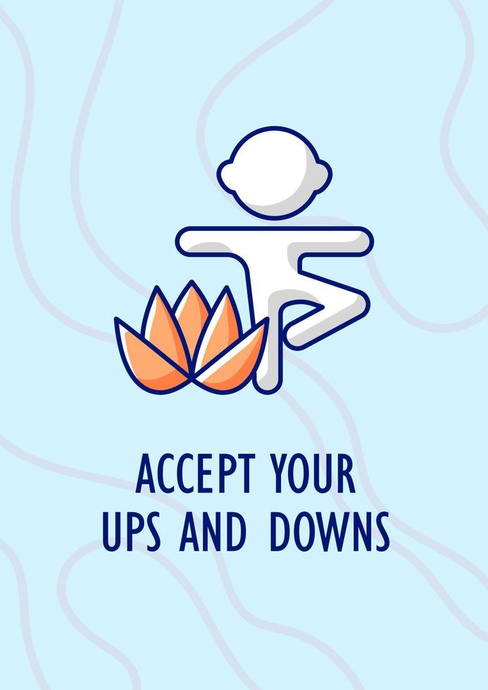 Accept ups and downs greeting card with color icon element. Inspire to overcome challenge. Postcard vector design. Decorative flyer with creative illustration. Notecard with congratulatory message