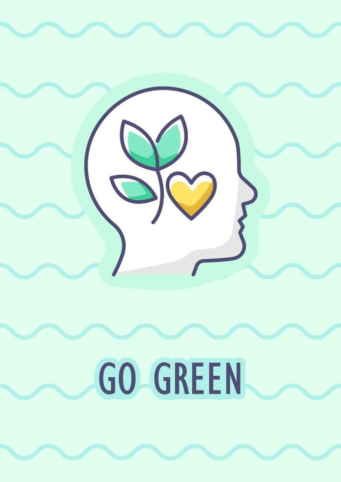 Go green greeting card with color icon element. Vegan activism. Happy Earth day. Postcard vector design. Decorative flyer with creative illustration. Notecard with congratulatory message