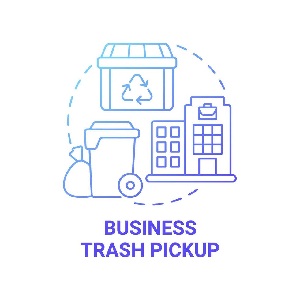 Business trash pickup blue gradient concept icon. Waste management abstract idea thin line illustration. Commercial rubbish collection and disposal. Vector isolated outline color drawing