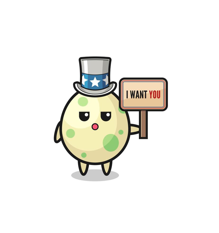 spotted egg cartoon as uncle Sam holding the banner I want you vector
