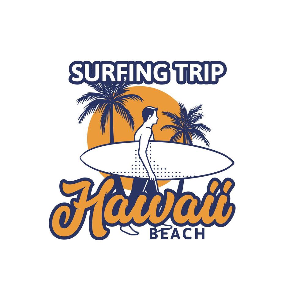 surfing trip hawaii beach. t shirt design illustration for surfer in vintage retro style vector