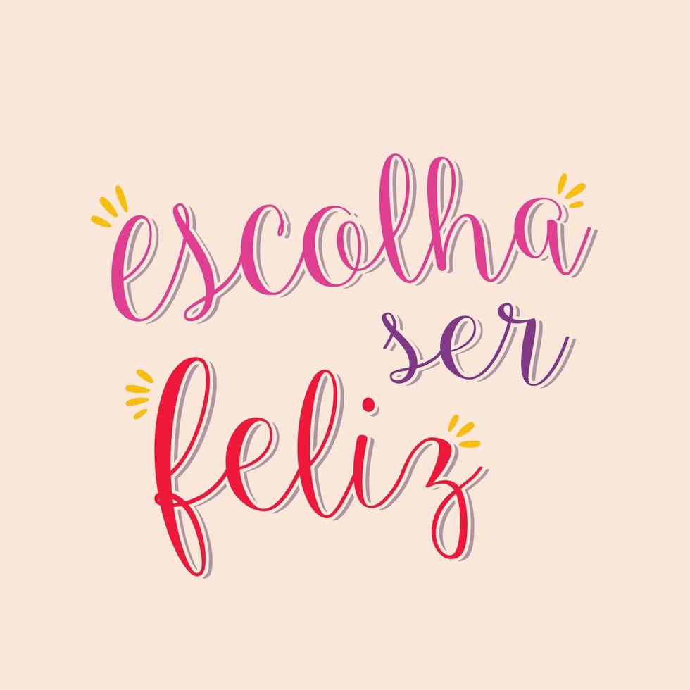 letras inspiradoras en portugués brasileño. traducción - elige ser feliz vector