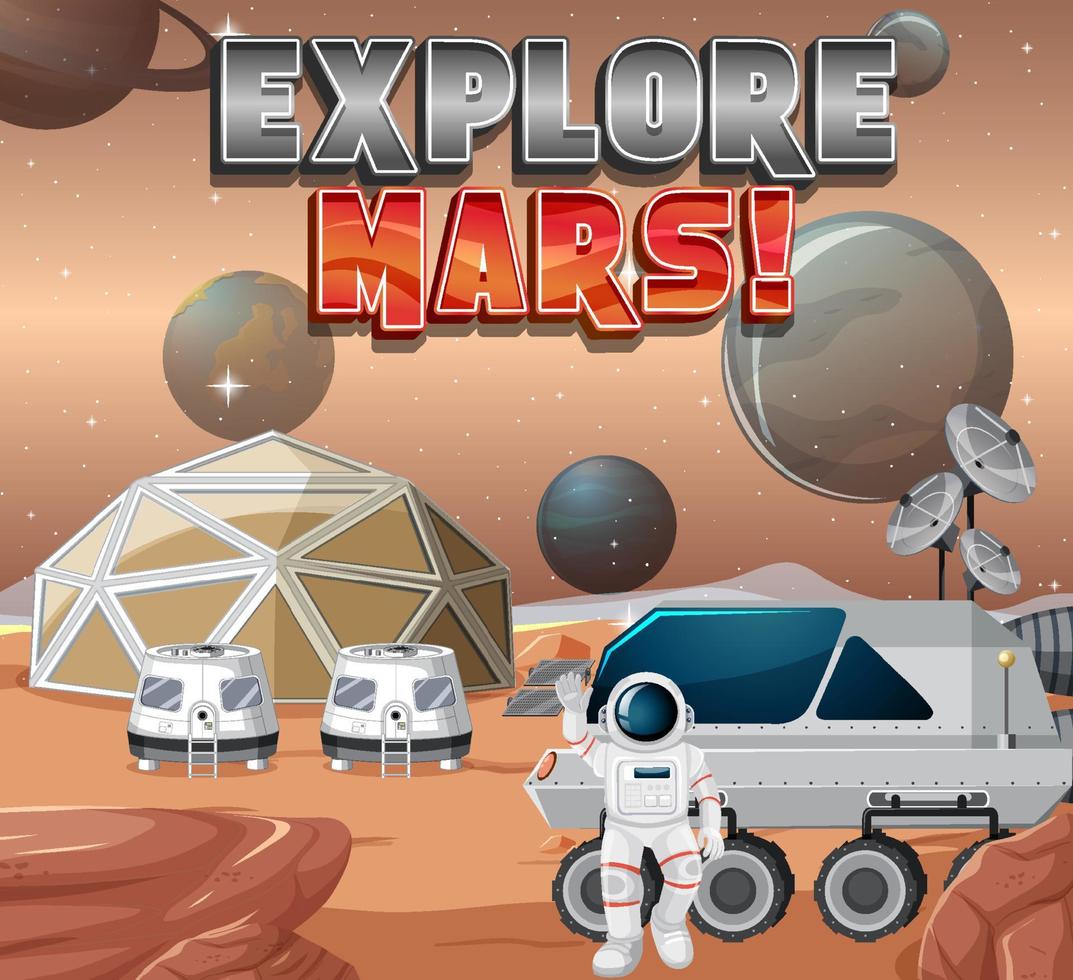 Astronaut space station on planet with Explore Mars logo vector