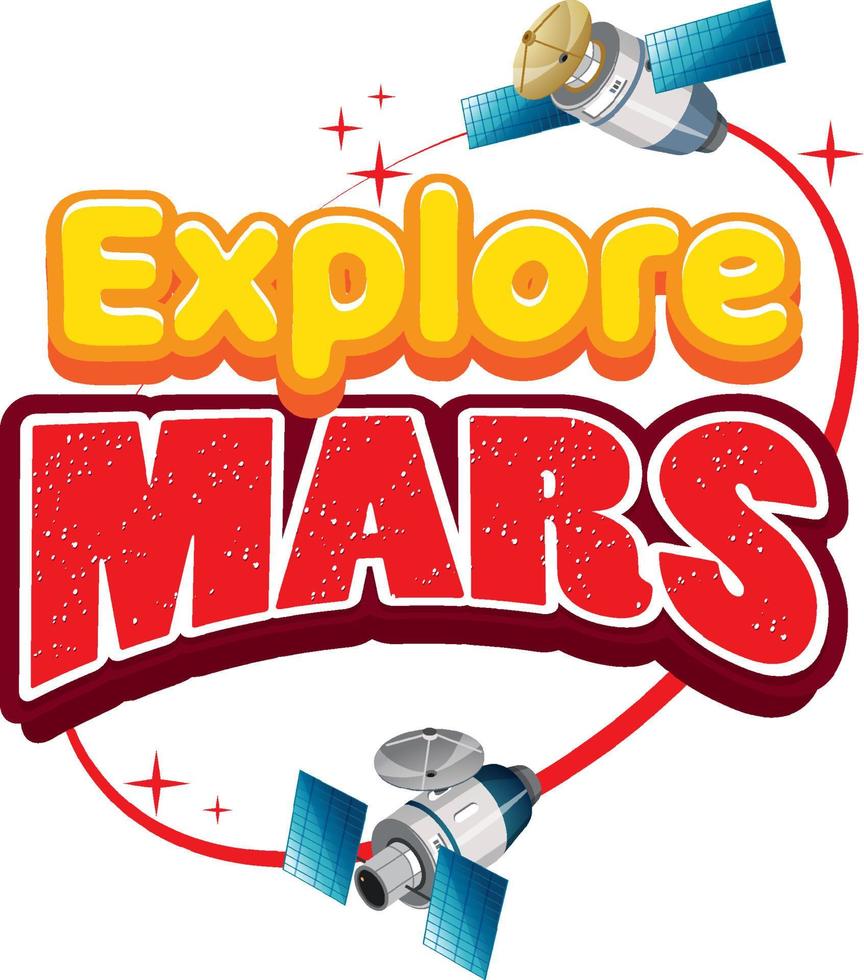 Explore Mars word logo design with satellite vector