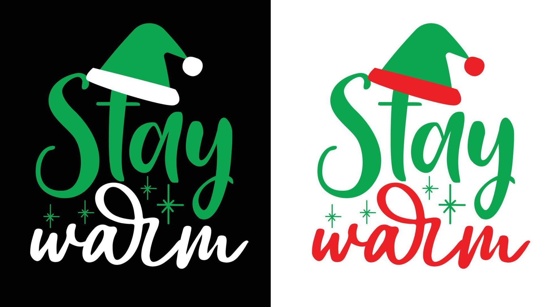 Stay Warm Design vector