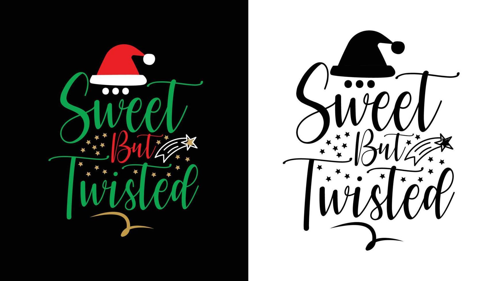 Sweet But Twisted Design vector