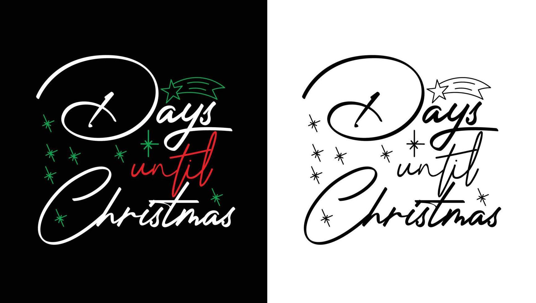 Days Until Christmas T-shirt Design vector