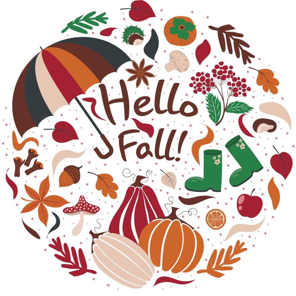 autumn card with pumpkin, apples, falling leaves, rawon, rubber boots, fly agaric, anise, orange, persimmon, umbrella mushrooms and the text Hello fall. Round shape background for autumn season. vector