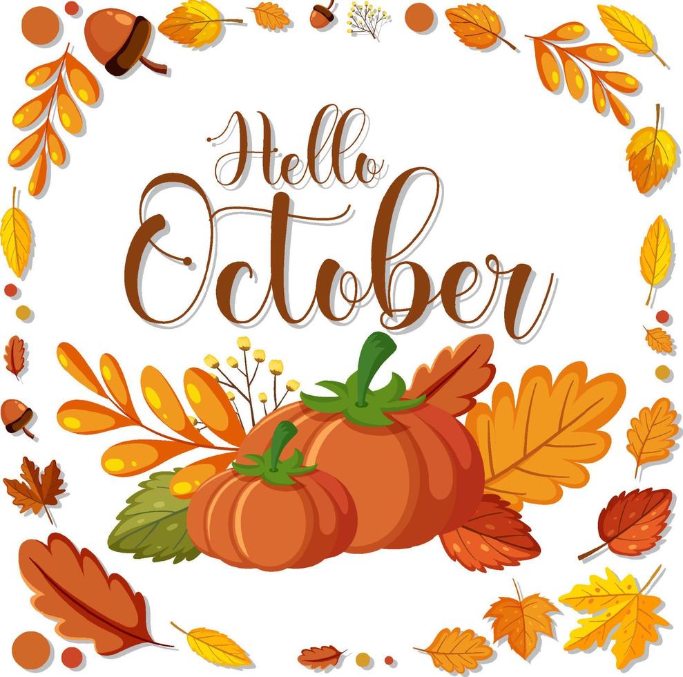 Hello October with ornate of autumn leaves frame vector