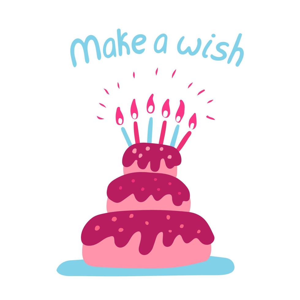 Make a wish. Hand drawn lettering and vector illustration of a birthday cake with shining candles