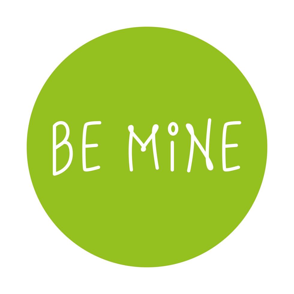 be mine label on green background vector